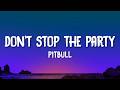 Pitbull - Don't Stop The Party (Lyrics)