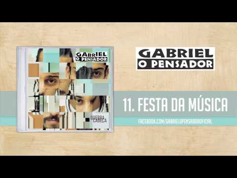 Gabriel o Pensador - Festa da Música