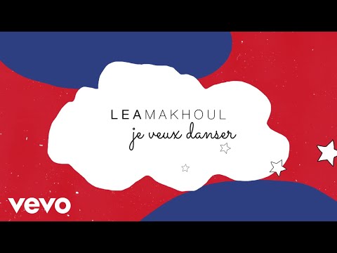 Lea Makhoul - Je Veux Danser (Lyric Video)