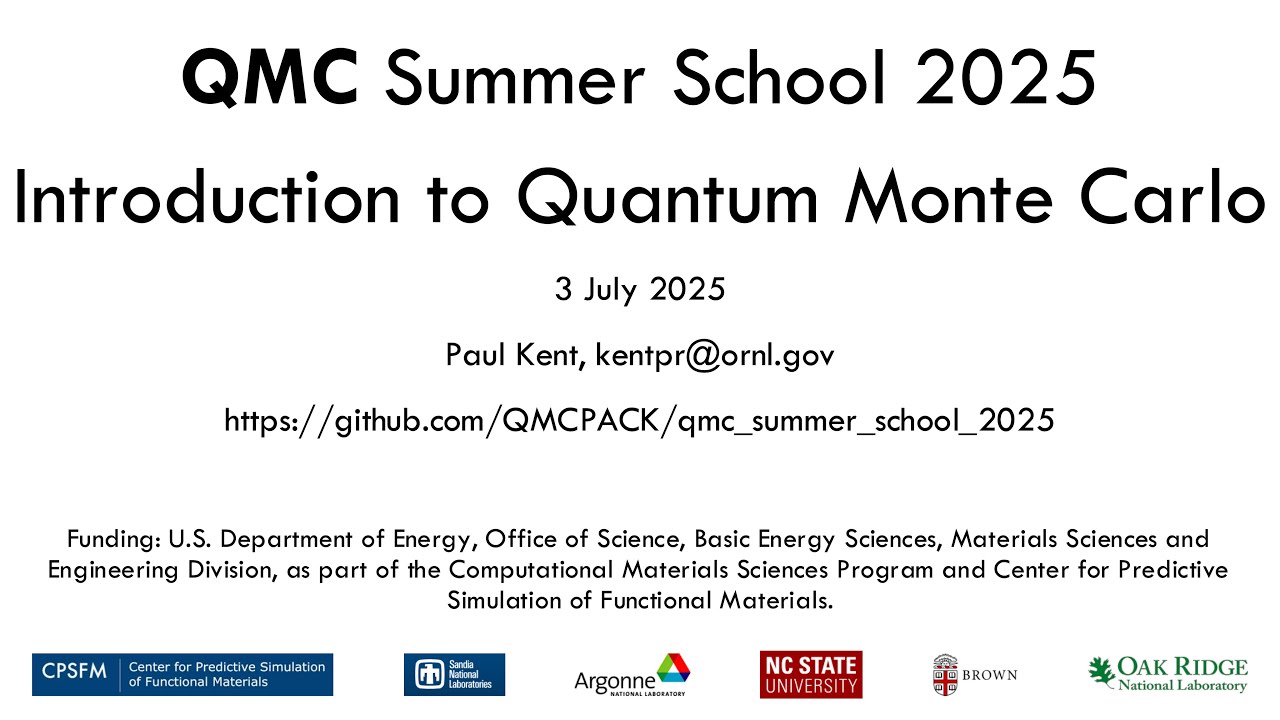 Introduction to Quantum Monte Carlo - QMC and QMCPACK Summer School 2025 (2/7)