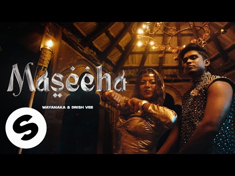 WAYANAKA & Drish Vee - Maseeha