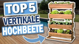 VERTIKALE HOCHBEETE: Die 5 Besten Modelle 2026!