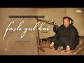 Fasle Gul Hai (Lyric Video) – Vibrono x Nusrat Fateh Ali Khan