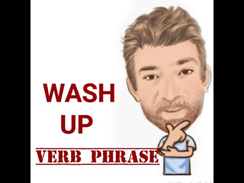 Tutor Nick P Verb Phrase  (382) Wash Up - (Three Meanings ) Be Washed Up (One Meaning) - Origin