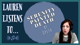 Serenity Painted Death Feat. Guest Demon? | Another Opeth Reaction
