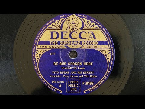 Tito Burns and His Sextet - Be-Bop Spoken Here (1949)