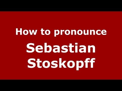 How to pronounce Sebastian Stoskopff (French/France) - PronounceNames.com