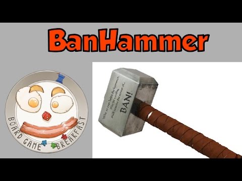 Board Game Breakfast  - BanHammer