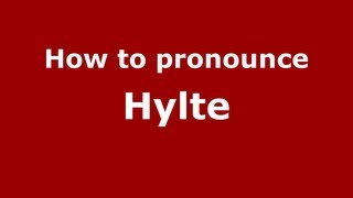 How to pronounce Hylte