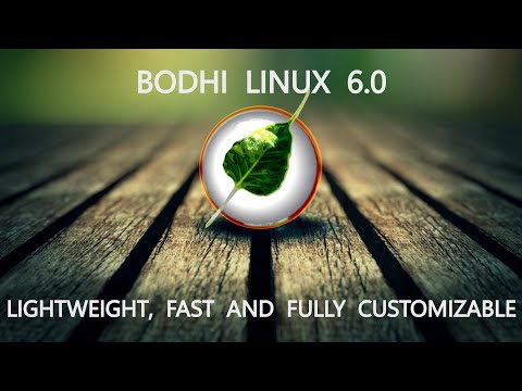 Bodhi Linux 6.0 - Lightweight, Fast and Fully Customizable!