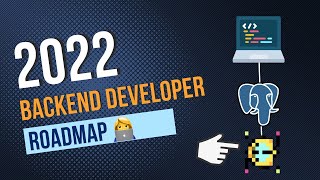 2022 Backend Developer Roadmap | Begin your journey as a backend developer.