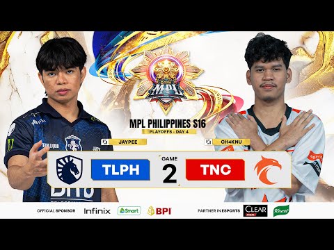 MPL PH S16 - PLAYOFFS DAY 4 - TLPH VS TNC GAME 2