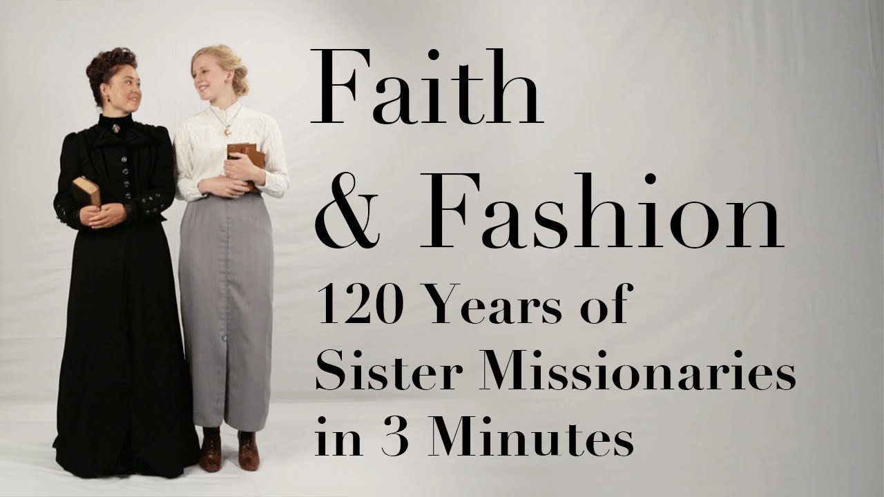 120 Years of Sister Missionary Fashion