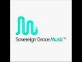 Only Jesus-Sovereign Grace Music 