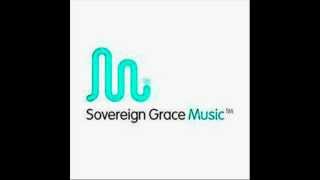 Only Jesus-Sovereign Grace Music