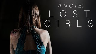 Angie: Lost Girls (2020) Video