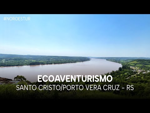 NOROESTUR – T1 E42 | Ecoaventurismo – Santo Cristo/Porto Vera Cruz/RS