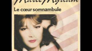 MARIE MYRIAM "Le coeur somnambule"