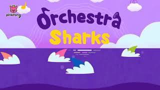 Pinkfong Orchestra Sharks Song Lyrics (2018)