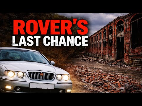 Rover’s Last Chance: The Cars That Couldn’t Save It