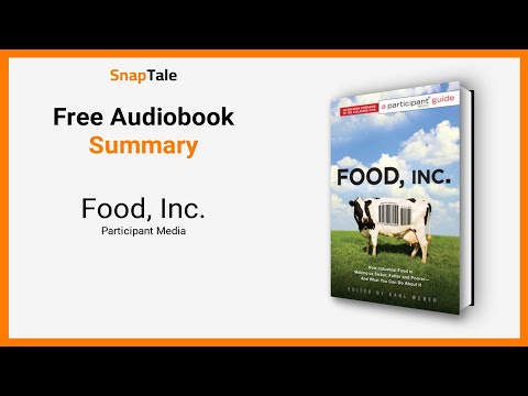 Food, Inc. by Participant Media: 11 Minute Summary