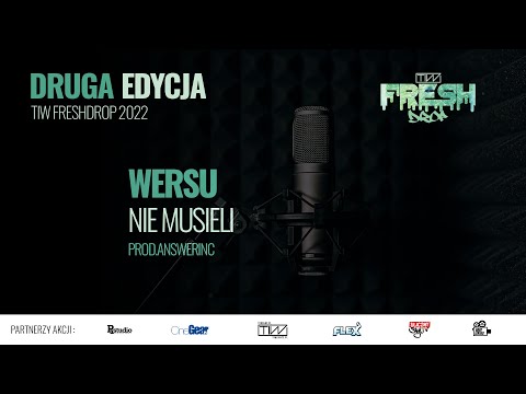 Wersu - Nie musieli prod.AnswerInc - TiW FRESHDROP