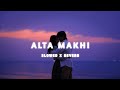 Alta Makhi Slowed Reverb Lofi Song Viral Sambalpuri Song Odialofisong