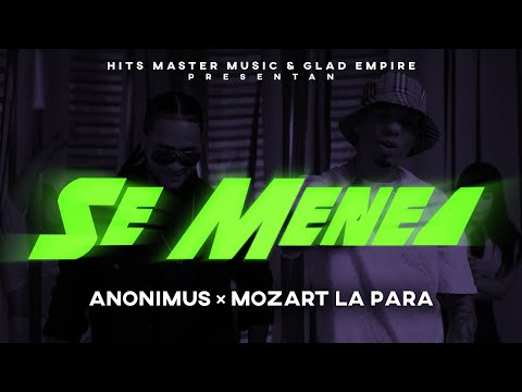 Anonimus & Mozart La Para - Se Menea (Video Oficial)