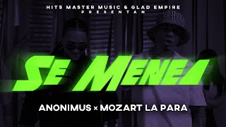 Anonimus & Mozart La Para - Se Menea (Video Oficial)