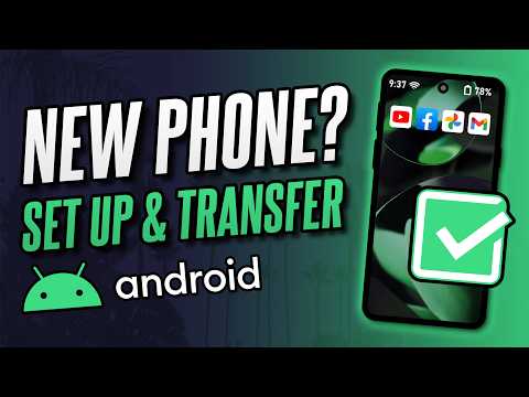 How to Set Up New Android Phone & Transfer ALL Data From Old Phone