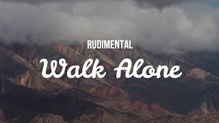Rudimental-Walk Alone (Lyrics Video)