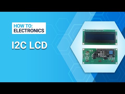 How to Electronics - I2C LCD Display