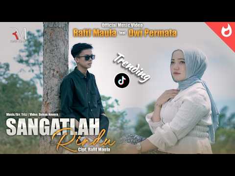 Sangatlah Rindu - Rafif Maula