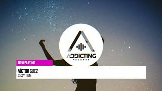 Víctor Guez - Sexy Time ( Radio Edit )
