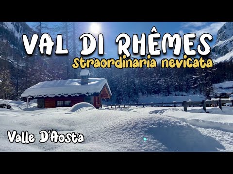 #23 VIAGGI Valle D’Aosta. Escursione invernale in Val di Rhêmes. Castelli della VDA