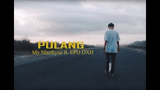 Download lagu My Marthynz - 'Pulang' ft. EPO DXH (Remake) mp3