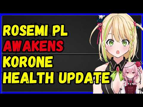 Rosemi PL AWAKENS, Hololive Korone HEALTH UPDATE, Ironmouse PEAK CONCERT