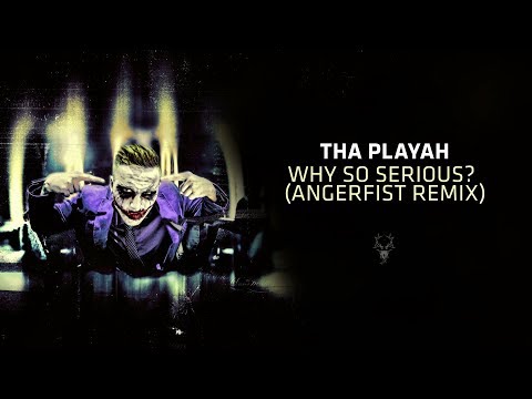 Tha Playah  - Why So Serious? (Angerfist Remix)