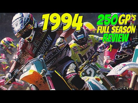 1994 MOTOCROSS 250 GP's - FULL SEASON REVIEW - MXGP