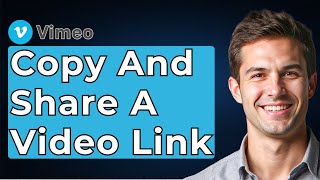 How To Copy And Share A Video Link On Vimeo PC [2026 Guide]