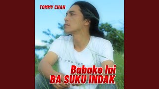 Download lagu BABAKO LAI BASUKU INDAK mp3 Download lagu BABAKO LAI BASUKU INDAK mp3