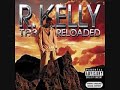 R KELLY  TRACK 12