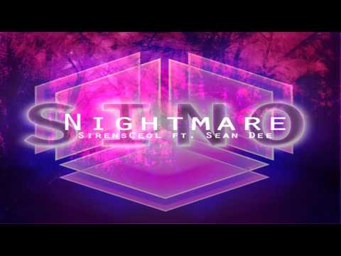 SirensCeol - Nightmare ft. Sean Dee (Sino Remix)