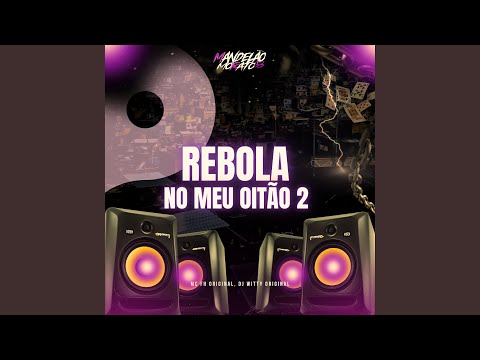Rebola no Meu Oitão 2