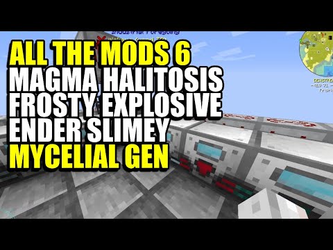 Ep110 Magma Halitosis Frosty Explosive Ender Slimey Mycelial Gen - Minecraft All The Mods 6 Modpack