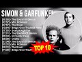 S I M O N G A R F U N K E L 2023 MIX Top 10 Best Songs Greatest Hits Full Album