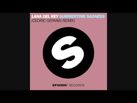 Lana Del Rey - Summertime Sadness (Cedric Gervais Remix)