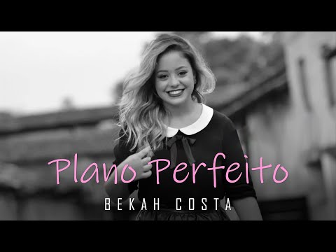 Bekah Costa | Plano Perfeito [Lyric Vídeo]