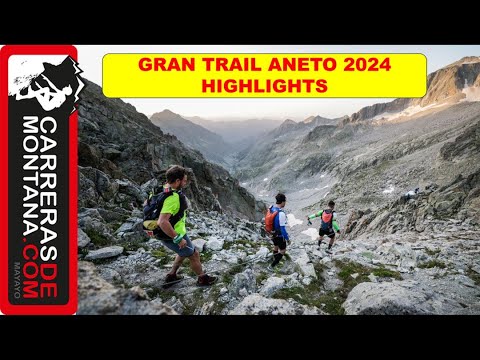 GRAN TRAIL ANETO POSETS 2024: HIGHLIGHTS. Videoresumen seis carreras de montaña en Pirineo aragonés