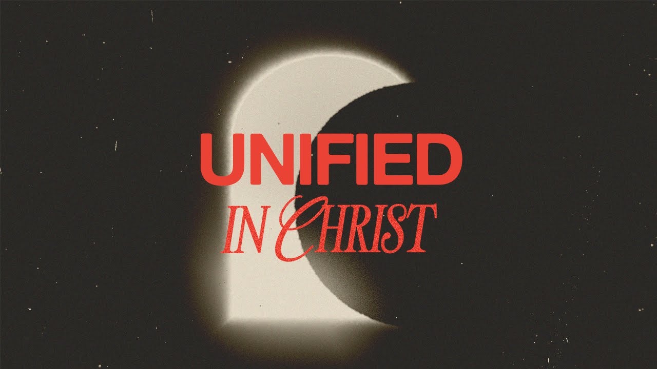 Unified in Christ